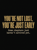 You're Not Lost, You're Just Early oversized hoodie design