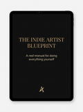 The Indie Artist Blueprint - digital guidebook cover