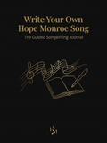 Write Your Own Hope Monroe Song - The Guided Songwriting Journal - digital product cover